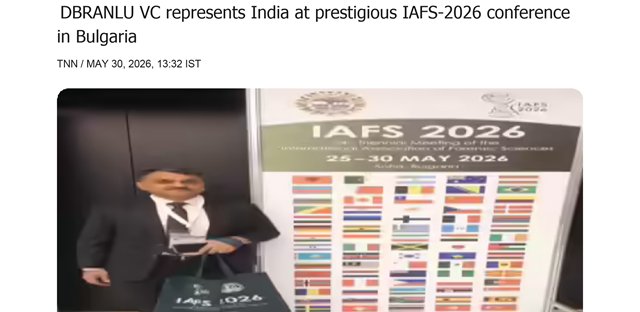 The Times of India &mdash; DBRANLU VC represents India at prestigious IAFS-2026 conference in Bulgaria